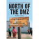 North of the DMZ: Essays on Daily Life in North Korea