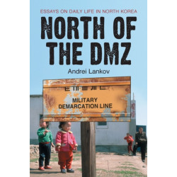 North of the DMZ: Essays on Daily Life in North Korea