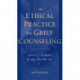 Ethical Practice in Grief Counseling