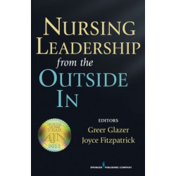 Nursing Leadership from the Outside In