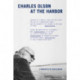 Charles Olson at the Harbor