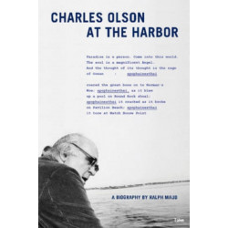 Charles Olson at the Harbor