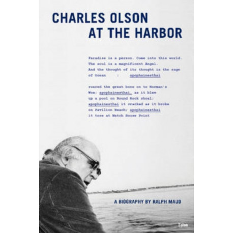 Charles Olson at the Harbor