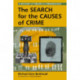 The Search for the Causes of Crime: A History of Theory in Criminology