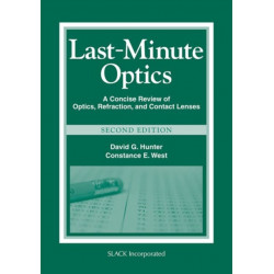 Last-Minute Optics: A Concise Review of Optics, Refraction, and Contact Lenses