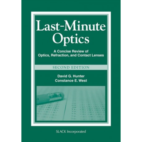 Last-Minute Optics: A Concise Review of Optics, Refraction, and Contact Lenses