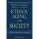 Ethics, Aging, and Society: The Critical Turn