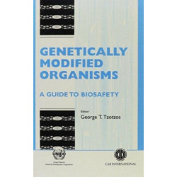 Genetically Modified Organisms: A Guide to Biosafety
