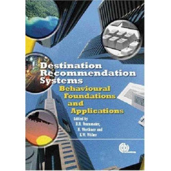 Destination Recommendation Systems: Behavioural Foundations and Applications