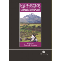 Development with Identity: Community, Culture and Sustainability in the Andes