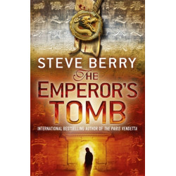 The Emperor's Tomb: An utterly gripping action-adventure thriller from the New York Times bestselling author