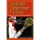 Lesbian Detective Fiction: Woman as Author, Subject and Reader