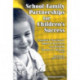 School-family Partnerships for Children's Success
