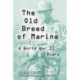 The Old Breed of Marine: A World War II Diary