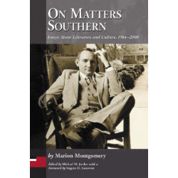 On Matters Southern: Essays About Literature and Culture, 1964-2000