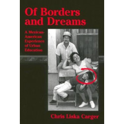 Of Borders and Dreams: Mexican-American Experience of Urban Education