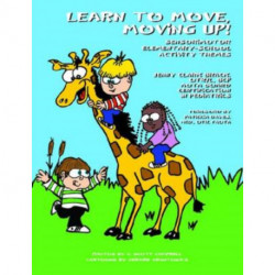 Learn to Move, Moving Up!: Sensorimotor Elementary-school Activity Themes