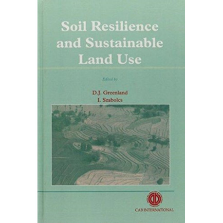 Soil Resilience and Sustainable Land Use