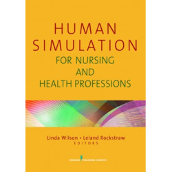 Human Simulation for Nursing and Health Professions