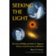 Seeking the Light: The Lives of Phillips and Ruth Lee Thygeson, Pioneers in the Prevention of Blindness