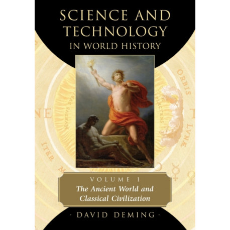 Science and Technology in World History, Volume 1