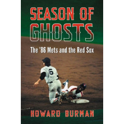 Season of Ghosts: The '86 Mets and the Red Sox
