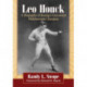 Leo Houck: A Biography of Boxing's Uncrowned Middleweight Champion