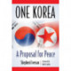 One Korea: A Proposal for Peace