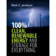 100% Clean, Renewable Energy and Storage for Everything