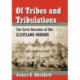Of Tribes and Tribulations: The Early Decades of the Cleveland Indians
