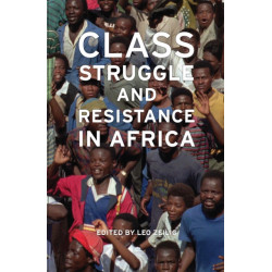 Class Struggle And Resistance In Africa