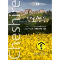 Easy Walks from the Sandstone Trail: Short Circular Walks from Cheshire's Sandstone Trail