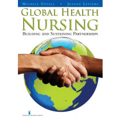 Global Health Nursing: Building and Sustaining Partnerships