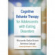 Cognitive Behavior Therapy for Adolescents with Eating Disorders