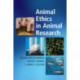 Animal Ethics in Animal Research