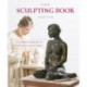 The Sculpting Book: A Complete Introduction to Modeling the Human Figure
