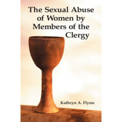 The Sexual Abuse of Women by Members of the Clergy