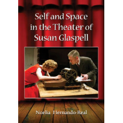 Self and Space in the Theater of Susan Glaspell