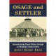 Osage and Settler: Reconstructing Shared History through an Oklahoma Family Archive