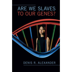 Are We Slaves to our Genes?
