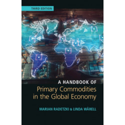 A Handbook of Primary Commodities in the Global Economy