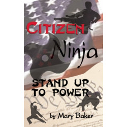 Citizen Ninja: Stand Up to Power