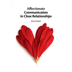 Affectionate Communication in Close Relationships