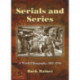 Serials and Series: A World Filmography, 1912-1956