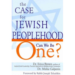 The Case for Jewish Peoplehood: Can We Be One?