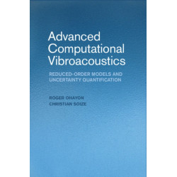 Advanced Computational Vibroacoustics: Reduced-Order Models and Uncertainty Quantification