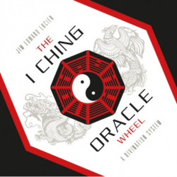 The I Ching Oracle Wheel: A Divination System