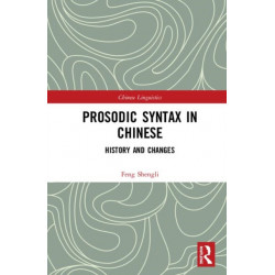 Prosodic Syntax in Chinese: History and Changes