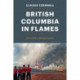 British Columbia in Flames: Stories from a Blazing Summer