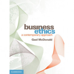 Business Ethics: A Contemporary Approach
